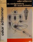 Oskar Schlemmer Die Wandgestaltung Der Neuen Architektur