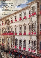 I palazzi senatorii a Bologna Architettura come immagine del potere