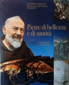 Pietre di bellezza e di santità La Chiesa di San Pio da Pietralcina in San Giovanni Rotondo
