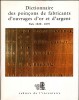 Dictionnaire des poinçons de fabricants d'ouvrages d'or et d'argent de Paris et de la Seine 1838 -1875 Vol.II