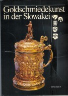 Goldschmiedekunst in Der Slowakei