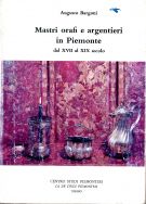 Mastri orafi e argentieri in Piemonte dal XVII al XIX secolo