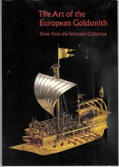 The Art Of The European Goldsmith Silver From The Schroder Collection