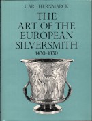 The Art of the European Silversmith 1430-1830 2 Voll.