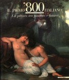 '800 ItalianoLa Pittura Tra Passato e FuturoLe poetiche del vero (2Voll.)
