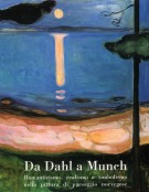 <h0>Da Dahl a Munch <span><i>Romanticismo, realismo e simbolismo nella pittura di paesaggio norvegese</i></span></h0>