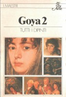 Goya 2 Tutti i Dipinti