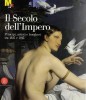 Il Secolo dell’Impero Principi, artisti e borghesi tra 1815 e 1915