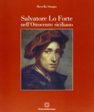 Salvatore Lo Forte nell'Ottocento siciliano Catalogo dei dipinti e dei disegni