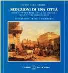 Seduzioni di una città Scene e visioni di Roma e della sua campagna nella Pittura dell'Ottocento
