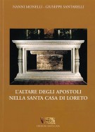 <h0>L'altare degli Apostoli nella Santa Casa di Loreto</h0>