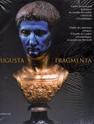 Augusta Fragmenta Vitalità dei materiali dell'antico da Arnolfo di Cambio a Botticelli a Giambologna