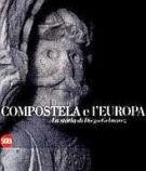 Compostela e l'Europa. La storia di Diego Gelmìrez