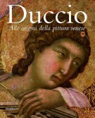 Duccio Alle origini della pittura senese
