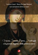 Duccio Simone Pietro Ambrogio e la grande stagione della pittura senese
