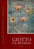 Giotto e il Mugello 1967 Nel VII centenario della nascita di Giotto
