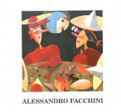 Alessandro Facchini Le favole Eccessive