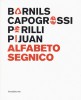 Alfabeto Segnico Sergi Barnils, Giuseppe Capogrossi, Achille Perilli, Joan Hernández Pijuan