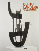 <h0>Berto Lardera <span><i>Tra due mondi</i></Span></h0>