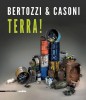 Bertozzi & Casoni Terra!