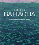 <h0>Carlo Battaglia <span><em>Catalogo ragionato - Catalogue Raisonné</em></Span></h0>