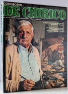 <span><i>Conoscere</i></span> De Chirico <span></i>La vita e l'opera dell'inventore della pittura metafisica</i></span>