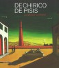 De Chirico, De Pisis La mente altrove