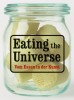 Eating the Universe Vom Essen in der Kunst