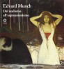 Edvard Munch dal realismo all’espressionismo Dipinti e opere grafiche dalla Galleria Nazionale di Oslo