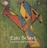 Ezio Sclavi La Porta dell'informale