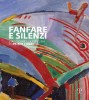 Fanfare e silenzi Viaggio nella Pittura di Primo Conti