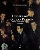 I fantasmi di Guido Peyron Ritratti come nature morte 1898-1960