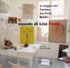 Il Mondo di Lisa Ponti In viaggio con Fontana, Gio Ponti, Boetti...