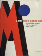 L'arte della pubblicità Il manifesto italiano e le avanguardie 1920-1940