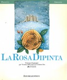 <h0>La Rosa Dipinta <span><i>Trentuno illustratori per 'Il nome della rosa' di Umberto Eco</i></spAN></h0>