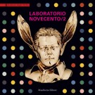 Laboratorio Novecento/2 Per una didattica del contemporaneo tra le collezioni degli Uffizi