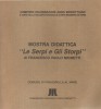 MOSTRA DIDATTICA 'Le Serpi e Gli Storpi' di FRANCESCO PAOLO MICHETTI