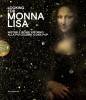 Looking for Monna Lisa Misteri e ironie attorno alla più celebre icona pop