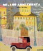 Milano anni Trenta L'arte e la città