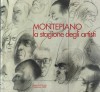 Montepiano La stagione degli artisti Memorie e visioni di Bertacchin Breddo Burattin Mazzetti Saetti