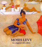 Moses Levy (1885-1968) Le stagioni del colore