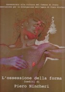 <h0>L’ossessione della forma <span><i>Inediti di Piero Nincheri</i></Span<</h0>