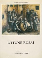 Ottone Rosai Opere dal 1911 al 1957
