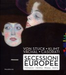 Von Stuck Klimt Váchal Casorati  Secessioni Europee Monaco Vienna Praga Roma