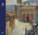 <h0>Silvio di Volo <span><i>Una vita per l'arte</i></Span></h0>