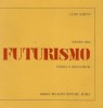 Sintesi del Futurismo Storia e Documenti