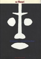 Su Munari 104 testimonianze + 152 inediti di Bruno Munari