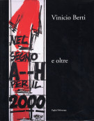 Vinicio Berti Nel segno A--H per il 2000 e oltre