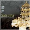 Satsuma de l'exotisme au japonisme