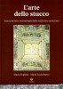 L'arte dello Stucco Storia, tecnica, metodologie della tradizione veneziana